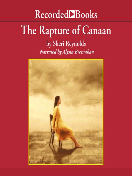 Title details for Rapture of Canaan by Sheri Reynolds - Available